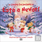 Contos Encantados - Está a Nevar!