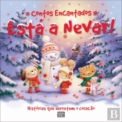 Bertrand.pt - Contos Encantados - Está a Nevar!