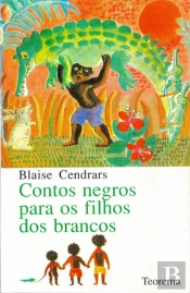 Contos Negros Para os Filhos dos Brancos