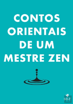 Bertrand.pt - Contos Orientais de Um Mestre Zen