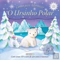 Bertrand.pt - Contos Para Adormecer - O Ursinho Polar