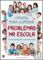 Contos para Superar Problemas na Escola