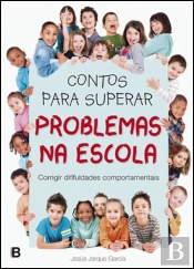 Contos para Superar Problemas na Escola