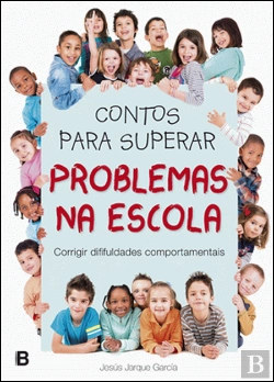 Bertrand.pt - Contos para Superar Problemas na Escola