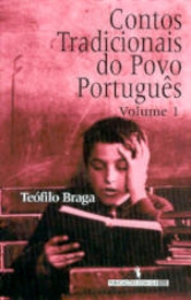 Contos Tradicionais do Povo Português - Volume 1