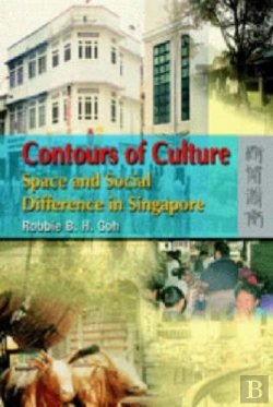 Bertrand.pt - Contours Of Culture - Space And Social Difference In Singapore