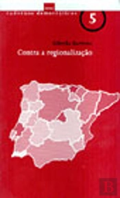 Contra a Regionalização