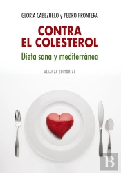 Contra El Colesterol: Dieta Sana Y Mediterránea