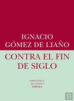 Bertrand.pt - Contra El Fin De Siglo