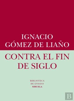 Bertrand.pt - Contra El Fin De Siglo