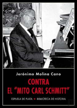 Bertrand.pt - Contra El «Mito Carl Schmitt»