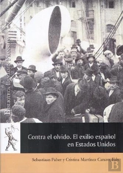 Bertrand.pt - Contra El Olvido. El Exilio Español En Estados Unidos