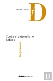 Contra El Paternalismo Jurídico