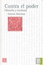 Contra El Poder: Filosofia Y Escritura 