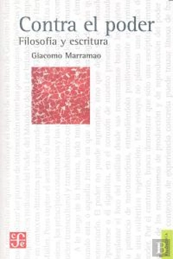 Bertrand.pt - Contra El Poder: Filosofia Y Escritura 