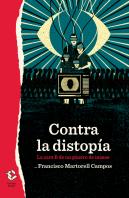 Contra La Distopia