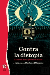Contra La Distopia