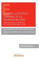 Contra La Politica Criminal De Tolerancia Cero