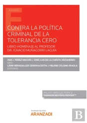Contra La Politica Criminal De Tolerancia Cero