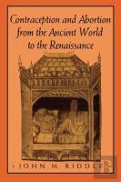 Contraception And Abortion From The Ancient World To The Renaissance