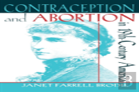 Contraception And Abortion In Nineteenth-Century America