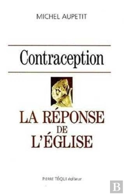Bertrand.pt - Contraception : La Reponse De L'Eglise