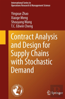 Contract Analysis And Design For Supply Chains With Stochastic Demand