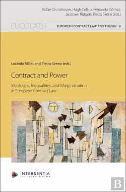 Bertrand.pt - Contract And Power - Ideologies, Inequalities, And Marginalisation In European Contract Law