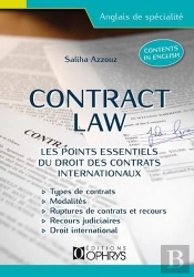 Contract Law ; Les Points Essentiels Du Droit  Des Contrats Internationaux