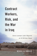 Contract Workers, Risk, And The War In Iraq