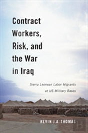 Contract Workers, Risk, And The War In Iraq