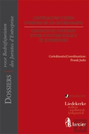 Contracten Tussen Overheid En Onderneming  Contacts Et Contrats Entre Pouvoirs Publics Et Entreprise