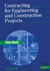 Contracting For Engineering And Construction Projects