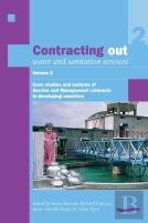 Contracting Out Water And Sanitation Services: Volume 2.
