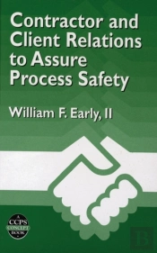 Contractor And Client Relations To Assure Process Safety