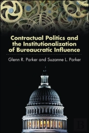 Contractual Politics And The Institutionalization Of Bureaucratic Influence