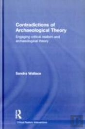 Contradictions Of Archaeological Theory