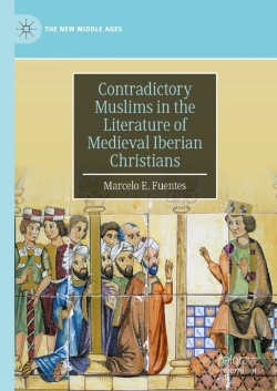 Bertrand.pt - Contradictory Muslims In The Literature Of Medieval Iberian Christians