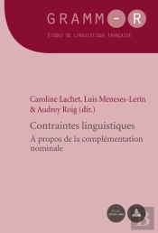 Contraintes Linguistiques : À Propos De La Complémentation Nominale
