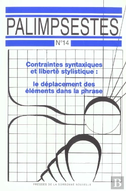 Bertrand.pt - Contraintes Syntaxiques Et Liberté Stylistique : Le Déplacement Des El