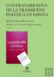 Contranarrativa De La Transicion Politica En España