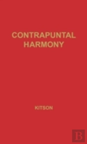 Contrapuntal Harmony For Beginners.