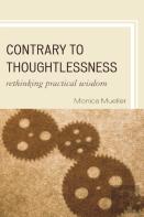 Contrary To Thoughtlessness