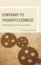 Contrary To Thoughtlessness