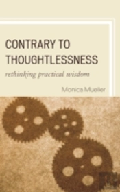 Contrary To Thoughtlessness