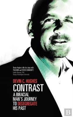 Bertrand.pt - Contrast: A Biracial Man'S Journey To Desegregate His Past