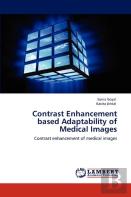 Contrast Enhancement Based Adaptability Of Medical Images
