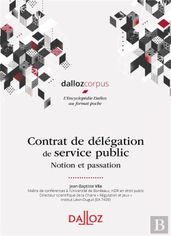 Bertrand.pt - Contrat De Délégation De Service Public ; Notion Et Passation