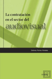 Contratacion En El Sector Audiovisual, La