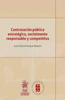 Contratación Pública Estratégica, Socialmente Responsable Y Competitiva